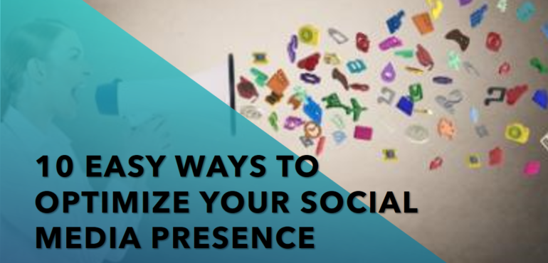 10 Easy Ways To Tackle Social Media Optimization