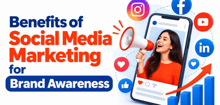 Benefits of Social Media Marketing for Brand Awareness
